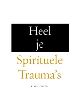 DUTCH EBOOK: Heel je Spirituele Trauma’s